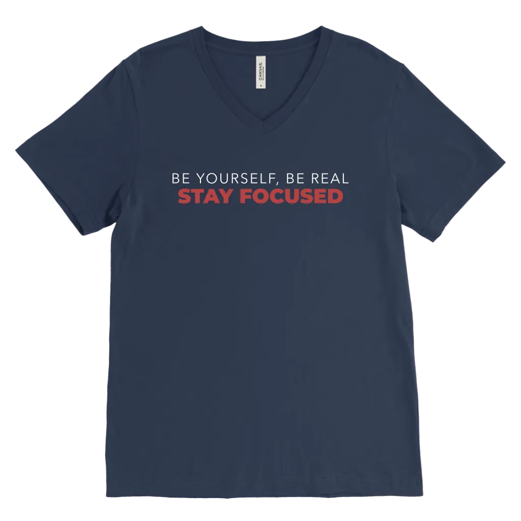 Be Yourself Be Real Stay Focused | Men's