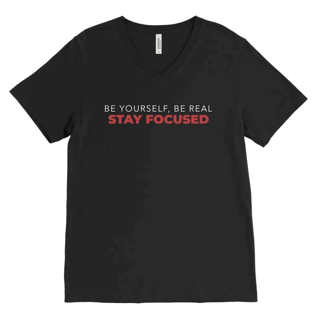 Be Yourself Be Real Stay Focused | Men's