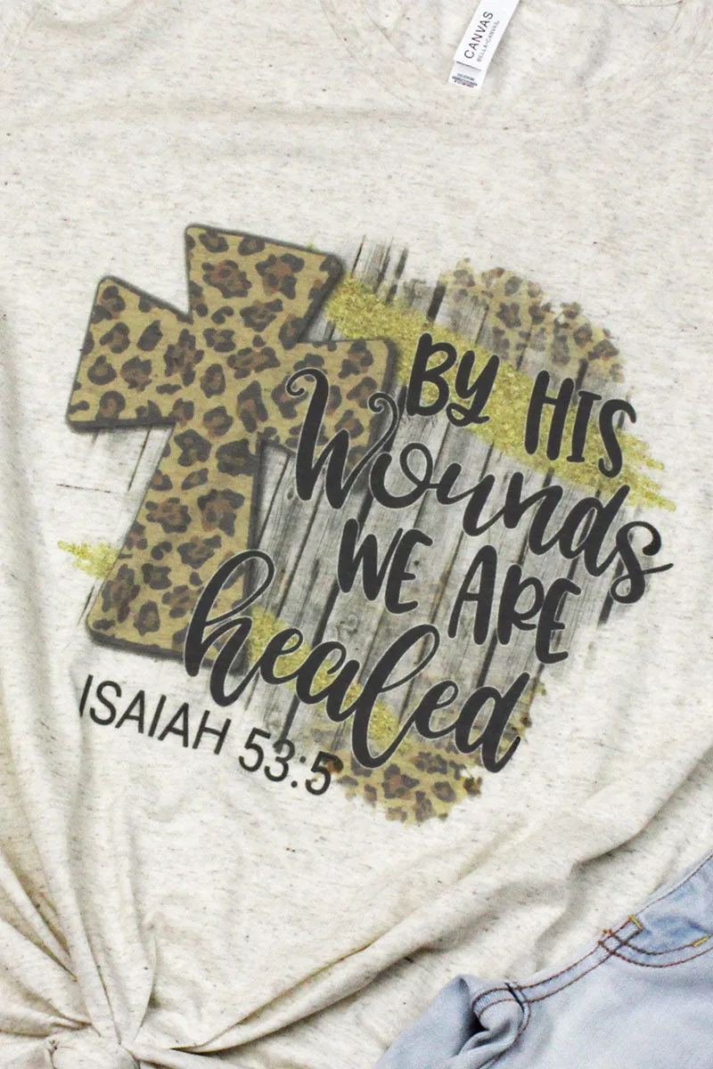By His Wounds Tri-Blend Short Sleeve Tee