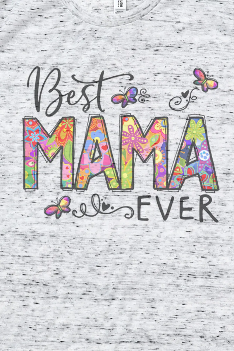 Floral Best Mama Ever Unisex Short Sleeve Tee