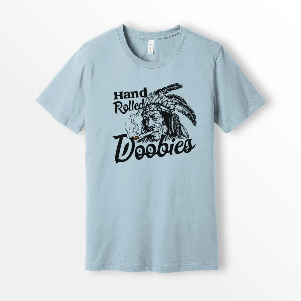 Hand Rolled Doobies Shirt