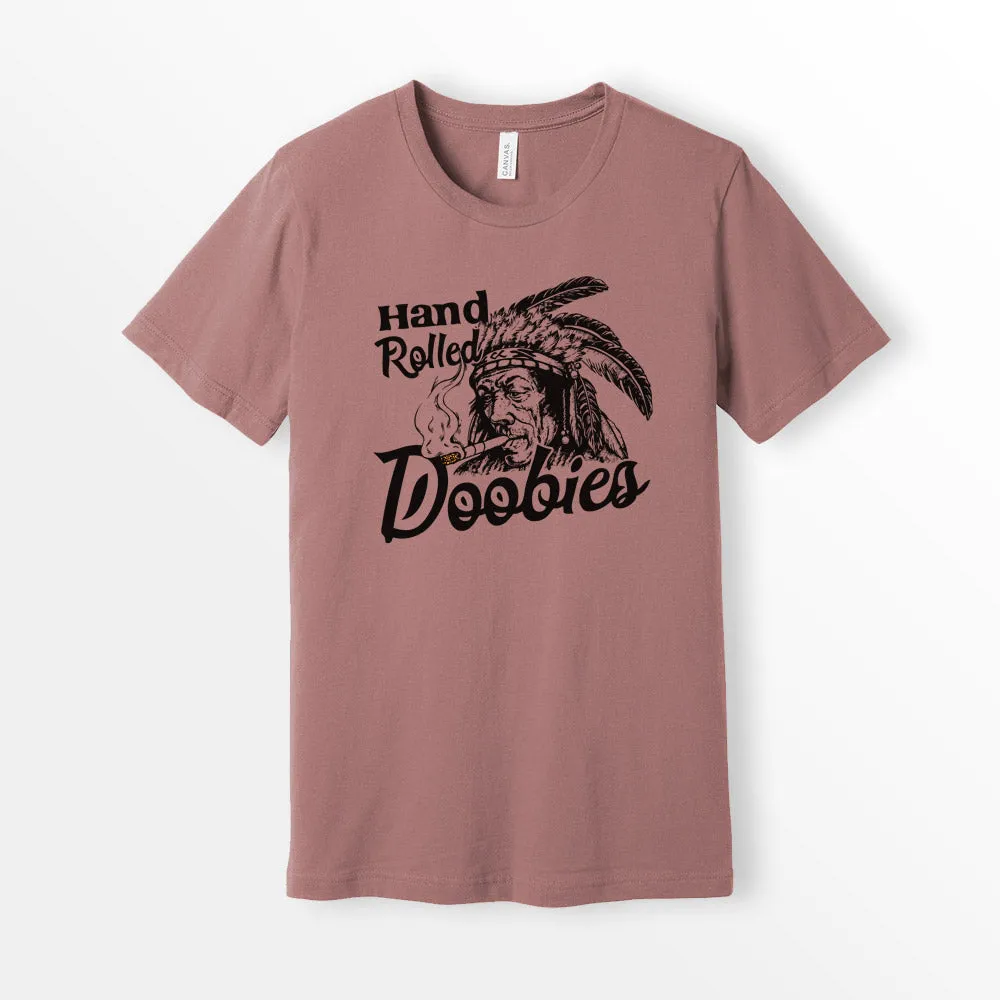 Hand Rolled Doobies Shirt