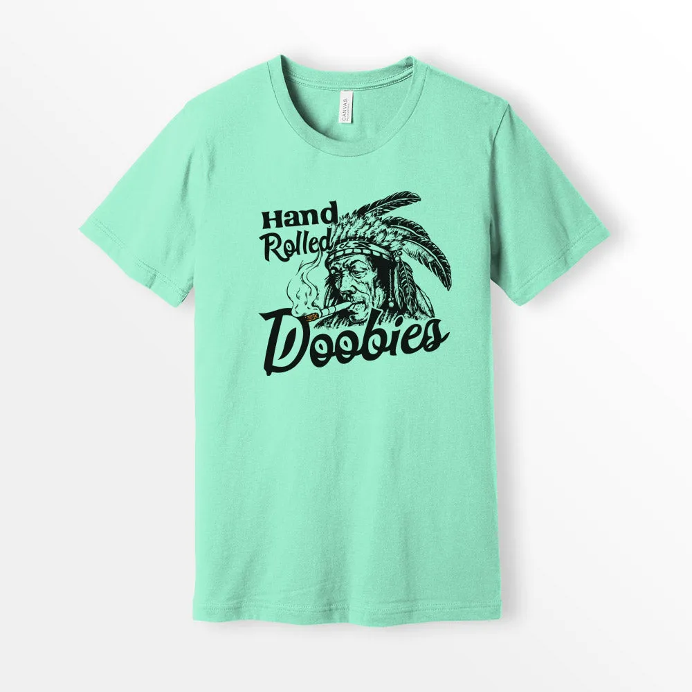 Hand Rolled Doobies Shirt