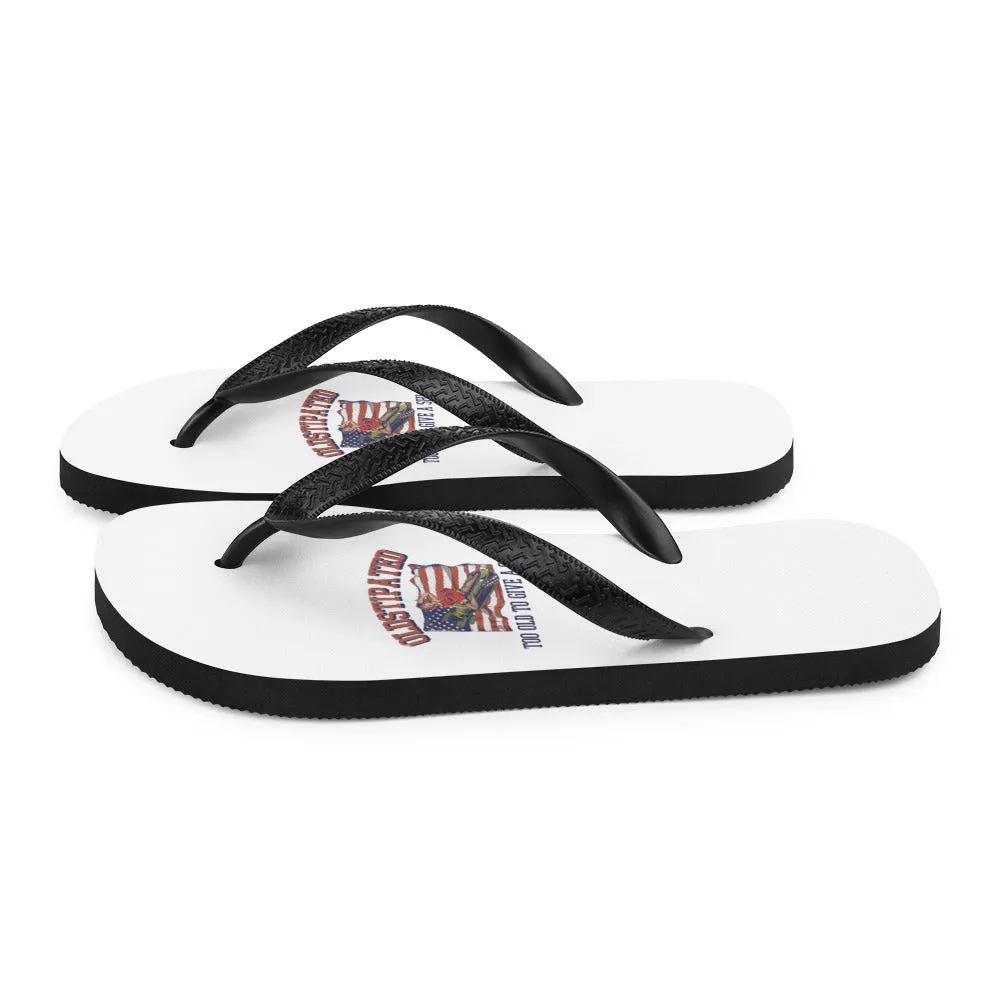 I'm OLDSTIPATED Too Old To Give A Sh***! Flip-Flops