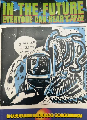 In the Future Everyone Can Hear You Speak