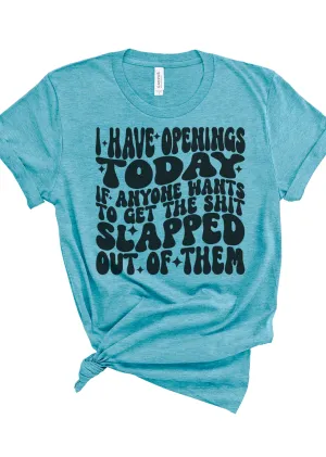 Openings Available Bella Canvas T-Shirt