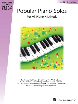 POPULAR PIANO SOLOS – LEVEL 2, 2ND EDITION Hal Leonard Student Piano Library