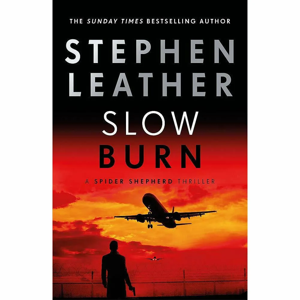 The Spider Shepherd Thrillers By Stephen Leather 3 Books Set (Slow Burn, The Runner, Short Range)