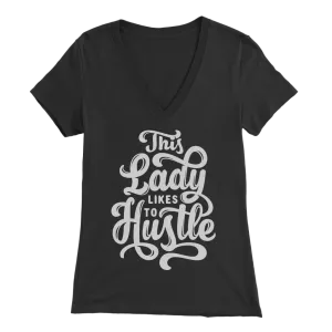 This Lady Likes To Hustle | Women's