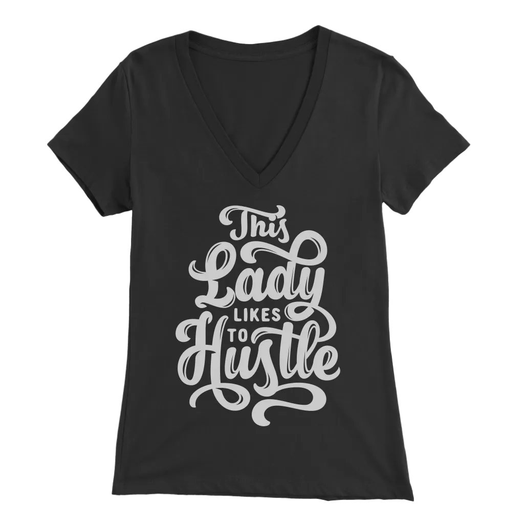 This Lady Likes To Hustle | Women's