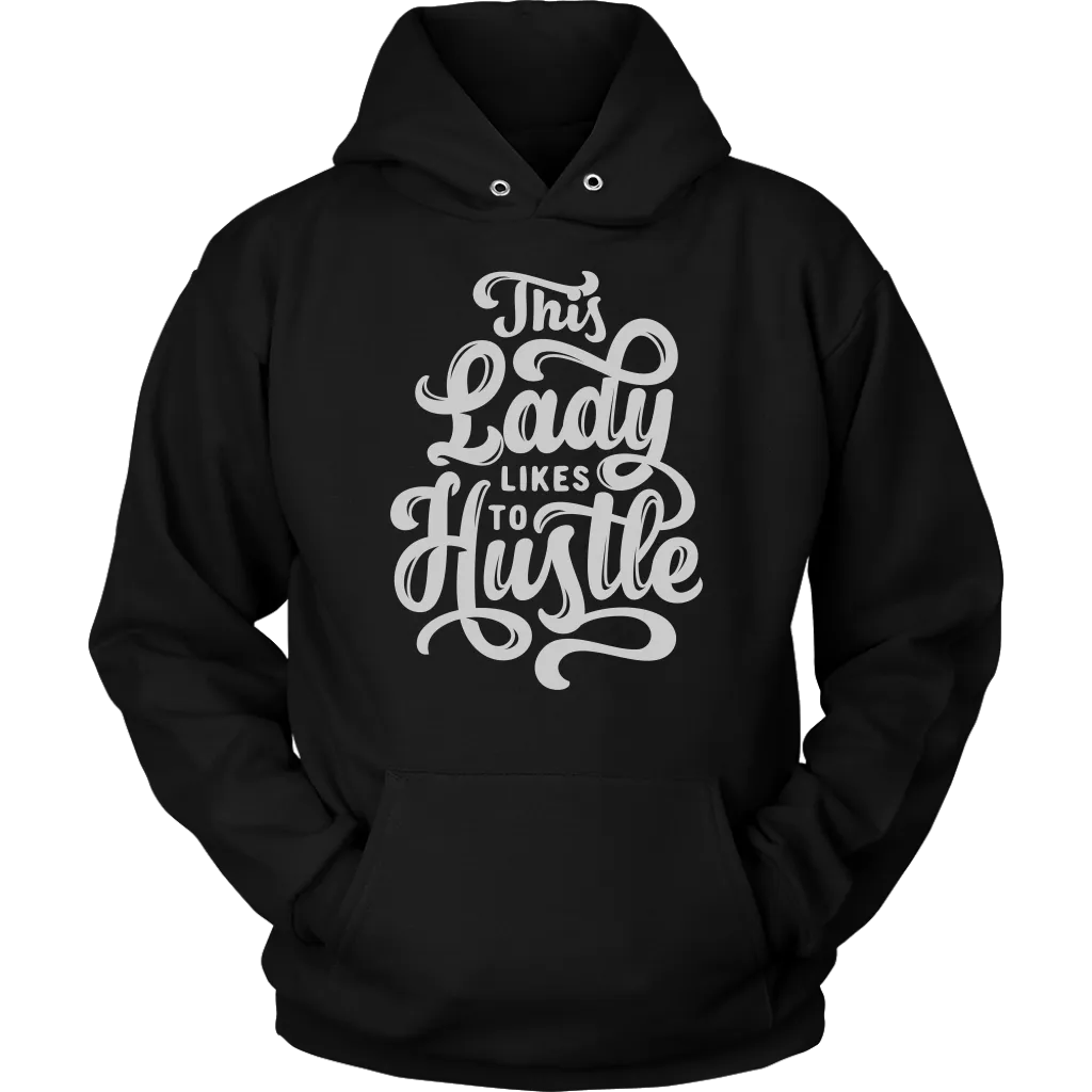 This Lady Likes To Hustle | Women's