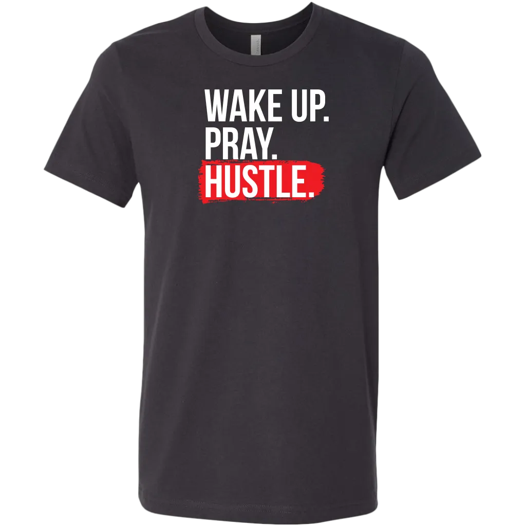 Wake Up Pray Hustle | Men's