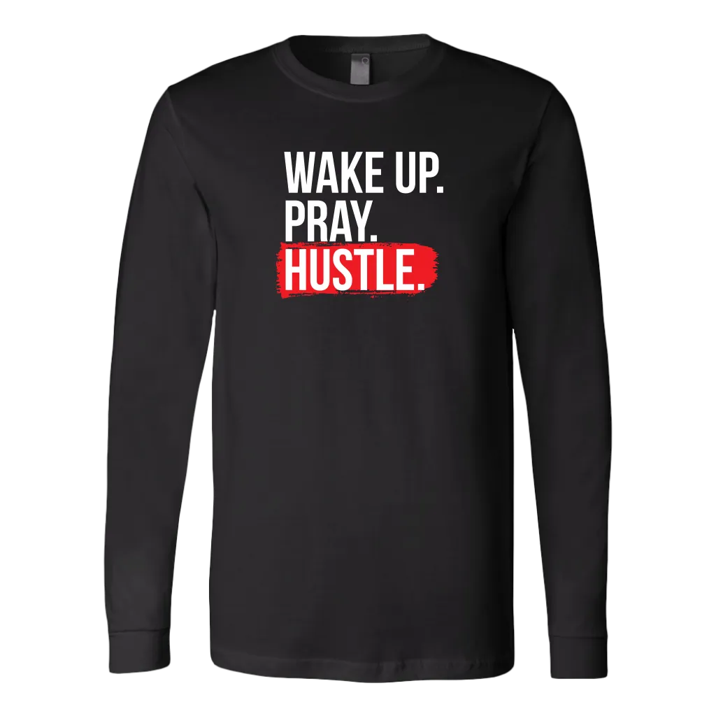 Wake Up Pray Hustle | Men's