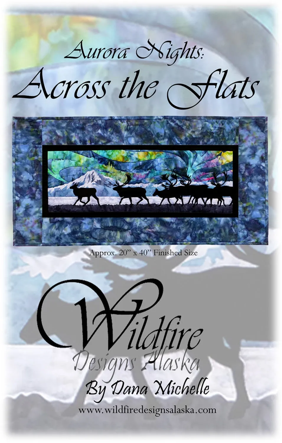 Wildfire Designs Alaska Aurora Nights Across the Flats Applique Quilt Pattern