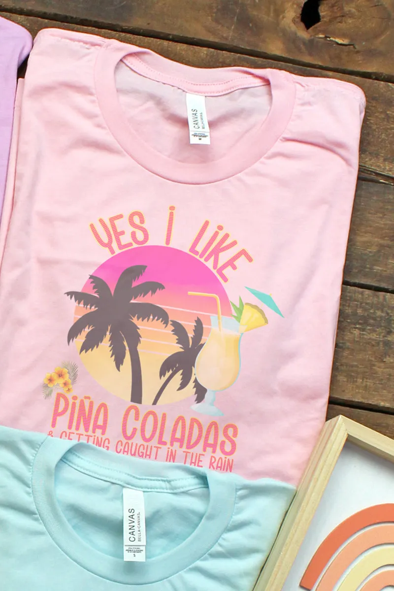 Yes I Like Pina Coladas Tri-Blend Short Sleeve Tee