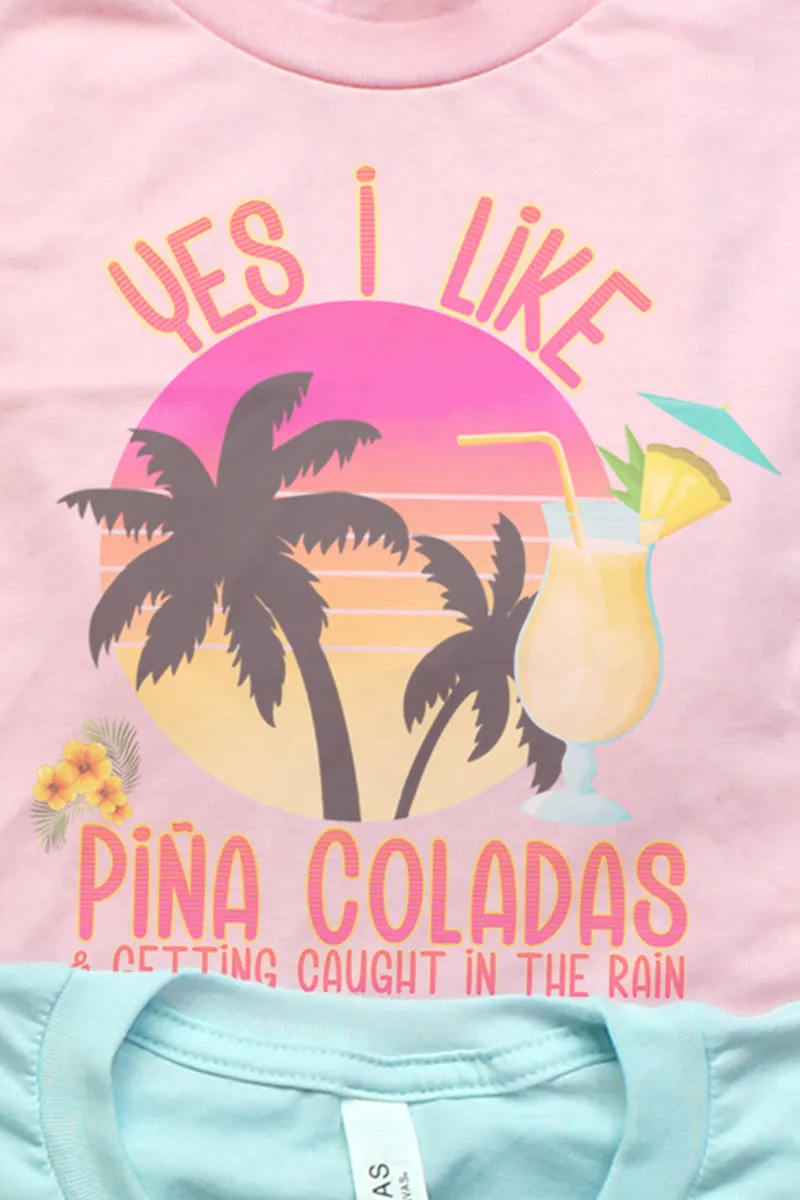 Yes I Like Pina Coladas Tri-Blend Short Sleeve Tee